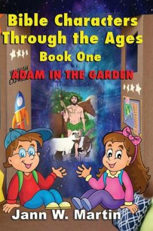 Cover of Bible Characters Through the Ages Book One