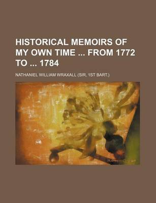 Book cover for Historical Memoirs of My Own Time from 1772 to 1784