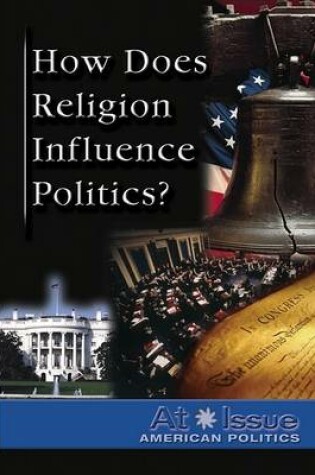 Cover of How Does Religion Influence Politics?