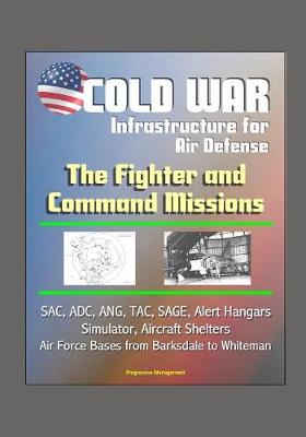 Book cover for Cold War Infrastructure for Air Defense