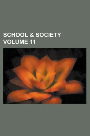 Cover of School & Society Volume 11