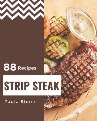 Book cover for 88 Strip Steak Recipes