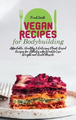 Book cover for Vegan Recipes for Bodybuilding