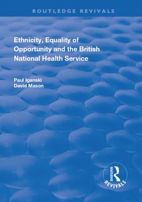 Cover of Ethnicity, Equality of Opportunity and the British National Health Service