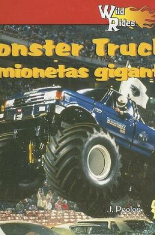 Cover of Wild about Monster Trucks / Camionetas Gigantes