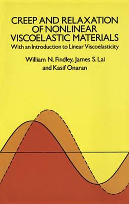 Book cover for Creep and Relaxation of Nonlinear Viscoelastic Materials