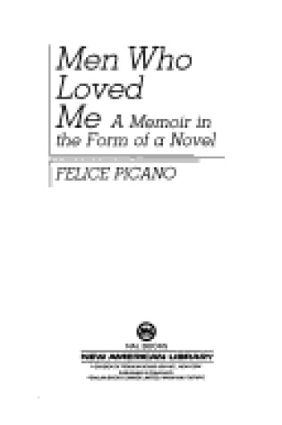 Cover of Picano Felice : Men Who Loved ME (Hbk)