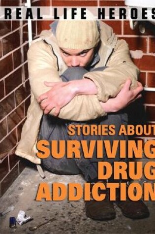 Cover of Stories About Surviving Drug Addiction