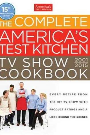 Cover of America's Test Kitchen Tv Complete Book 2015