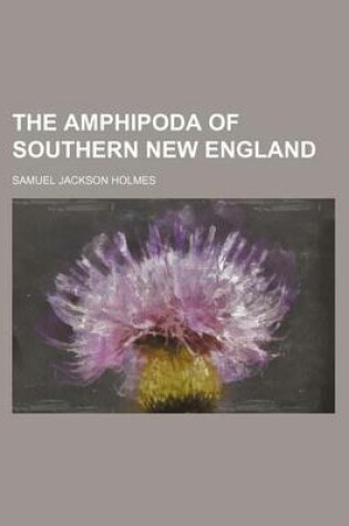 Cover of The Amphipoda of Southern New England