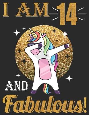 Book cover for I Am 14 And Fabulous!