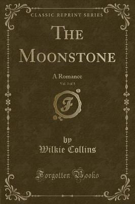 Book cover for The Moonstone, Vol. 3 of 3