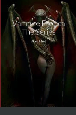 Book cover for Vampire Erotica The Series
