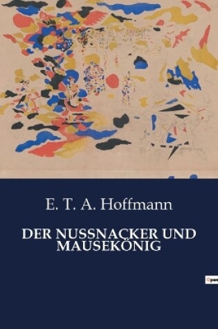 Cover of Der Nussnacker Und Mausekönig