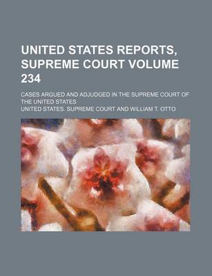 Book cover for United States Reports, Supreme Court Volume 234; Cases Argued and Adjudged in the Supreme Court of the United States