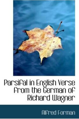 Cover of Parsifal in English Verse from the German of Richard Wagner