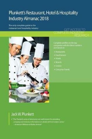 Cover of Plunkett's Restaurant, Hotel & Hospitality Industry Almanac 2018