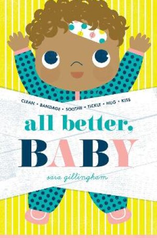 Cover of All Better, Baby!