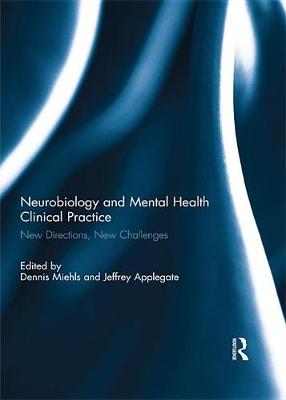 Book cover for Neurobiology and Mental Health Clinical Practice