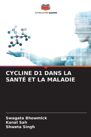 Cover of Cycline D1 Dans La Sant� Et La Maladie