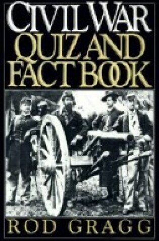 Cover of The Civil War Quiz and Fact Book