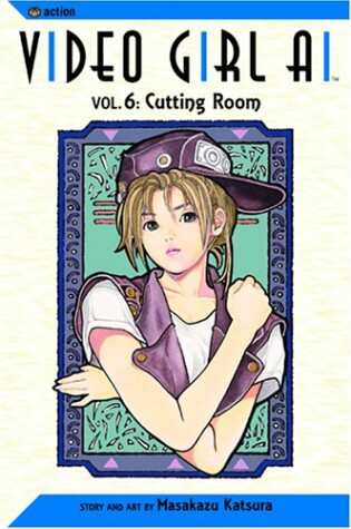 Cover of Video Girl Ai, Vol. 6