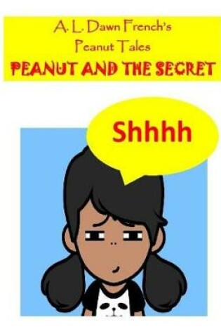 Cover of Peanut and the Secret