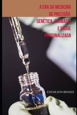 Book cover for A Era da Medicina de Precis�o