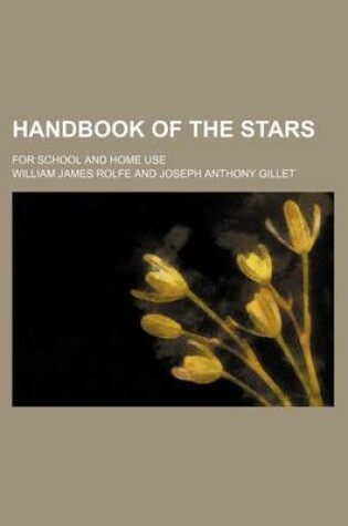 Cover of Handbook of the Stars; For School and Home Use