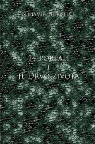 Cover of 14 Portali I Je Drvo Zivota