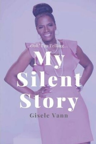 Cover of My Silent Story