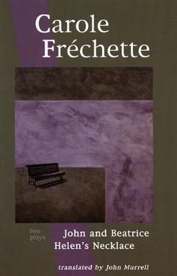 Book cover for Carole Fréchette: Two Plays