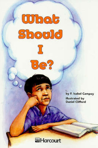 Cover of What Should I Be? Grade 4
