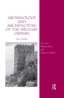 Book cover for Archaeology and Architecture of the Military Orders