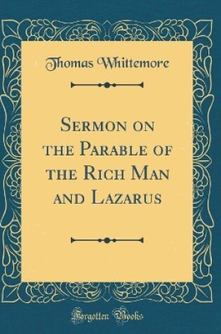 Cover of Sermon on the Parable of the Rich Man and Lazarus (Classic Reprint)