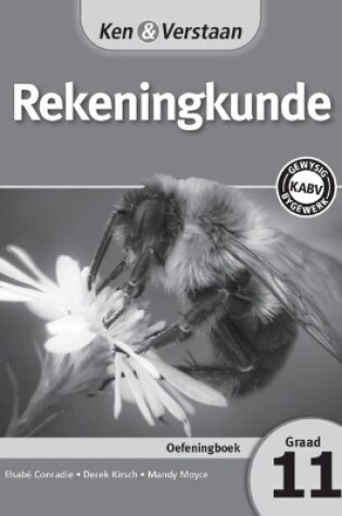 Cover of Ken & Verstaan Rekeningkunde Oefeningboek Graad 11 Afrikaans