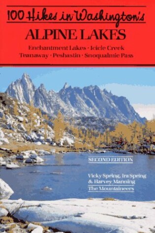 Cover of 100 Hikes in Washington Alpine Lakes