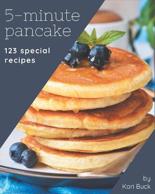 Book cover for 123 Special 5-Minute Pancake Recipes