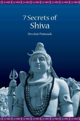 Cover of Seven Secrets of Shiva