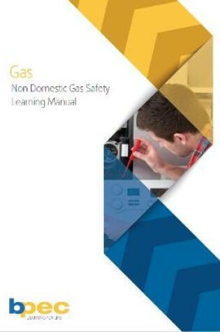 Cover of BPEC Non Domestic Gas Safety Learning Manual
