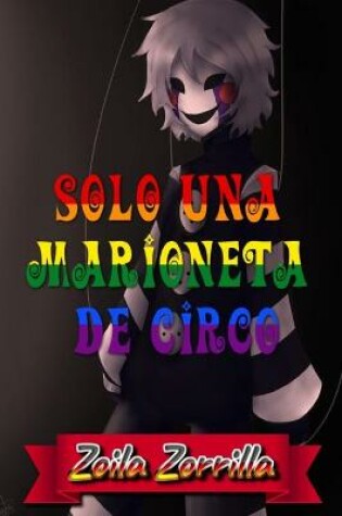 Cover of Solo una marioneta de circo