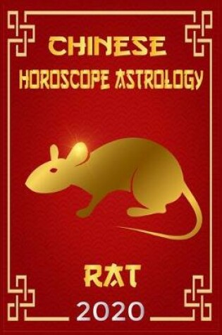 Cover of Chinese Horoscope & Astrology Rat 2020