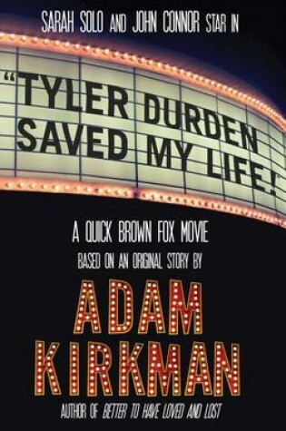 Cover of Tyler Durden Saved My Life!