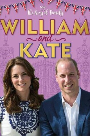 Cover of The Royal Family: William and Kate
