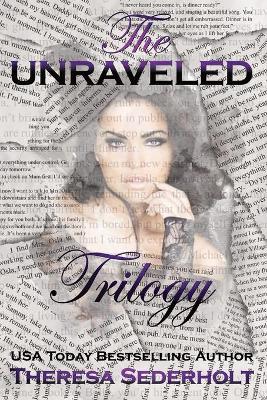 Book cover for The Unraveled Trilogy