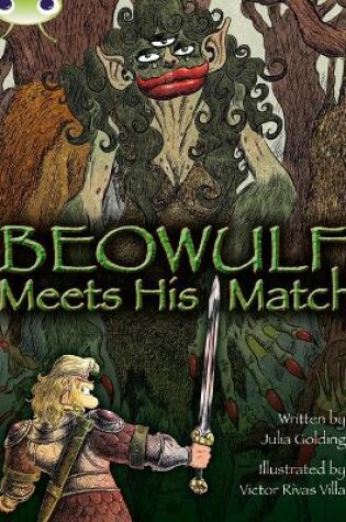 Cover of Bug Club Independent Fiction Year 4 Grey B Beowulf Meets His Match