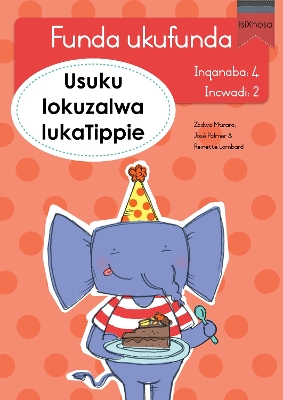 Book cover for Funda ukufunda Inqanaba 4 (isiXhosa) 2: Usuku lokuzalwa lukaTippie