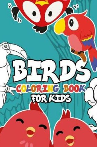 Cover of Birds Coloring Book for Kids