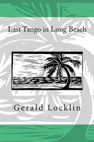 Cover of Last Tango in Long Beach