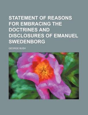 Book cover for Statement of Reasons for Embracing the Doctrines and Disclosures of Emanuel Swedenborg